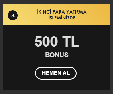 İkinci para yatırma işleminizde de 500 TL Bonus