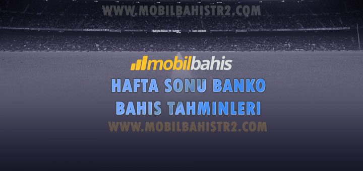Hafta Sonu için Mobil Bahis Banko Kupon 23 Aralık 2017