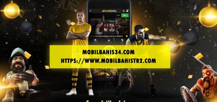 Mobilbahis34.com Yeni Adres Oldu